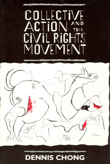 Collective Action and the Civil Rights Movement by Dennis Chong, Paperback | Indigo Chapters