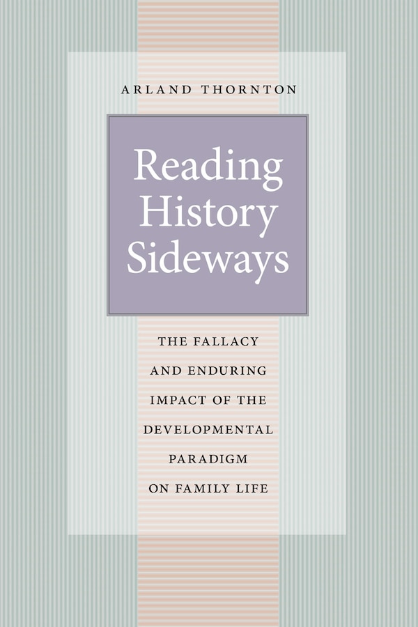 Reading History Sideways by Arland Thornton, Paperback | Indigo Chapters