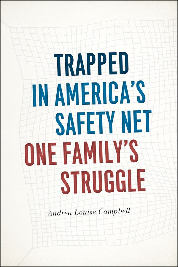 Trapped In America's Safety Net by Andrea Louise Campbell, Paperback | Indigo Chapters