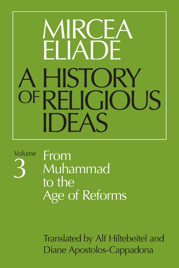 History Of Religious Ideas Volume 3 by Mircea Eliade, Paperback | Indigo Chapters