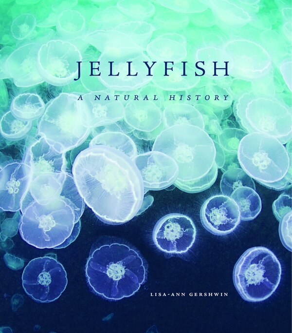 Jellyfish by Lisa-ann Gershwin, Hardcover | Indigo Chapters