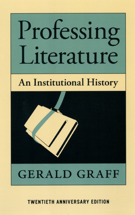 Professing Literature by Gerald Graff, Paperback | Indigo Chapters