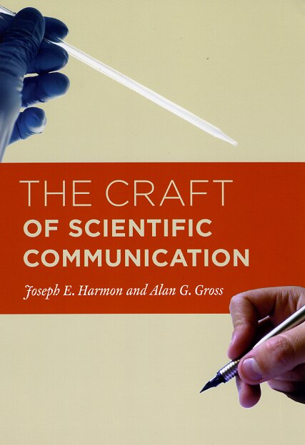 The Craft of Scientific Communication by Joseph E. Harmon, Paperback | Indigo Chapters