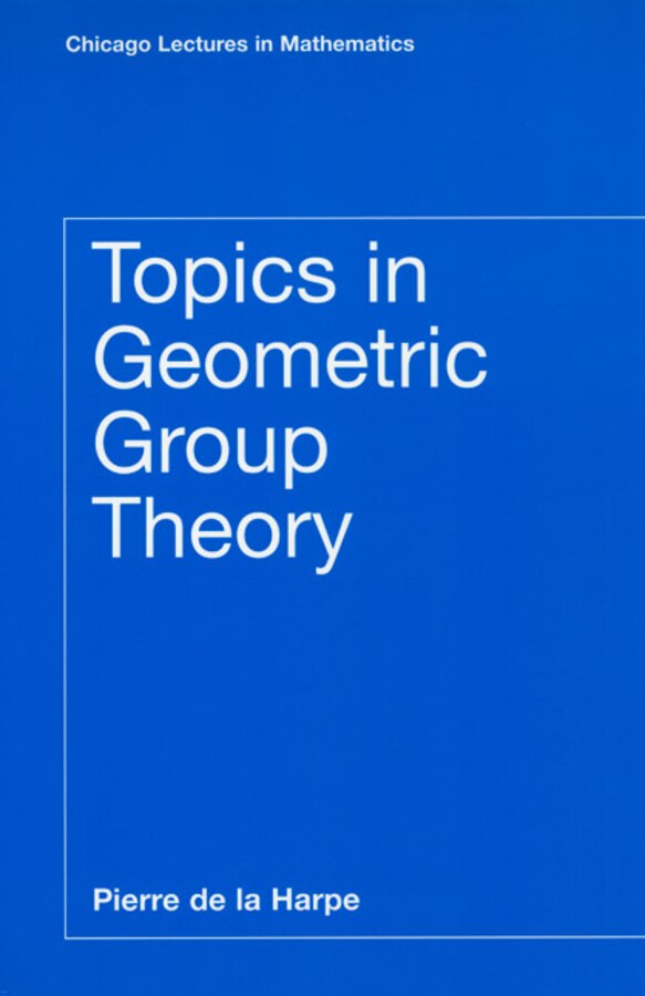 Topics in Geometric Group Theory by Pierre de la Harpe, Paperback | Indigo Chapters