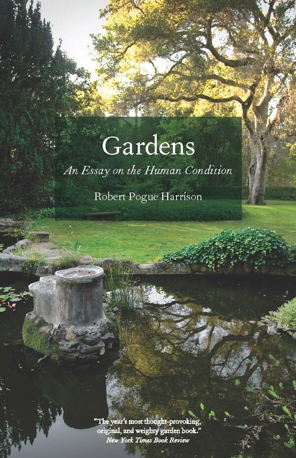 Gardens by Robert Pogue Harrison, Paperback | Indigo Chapters