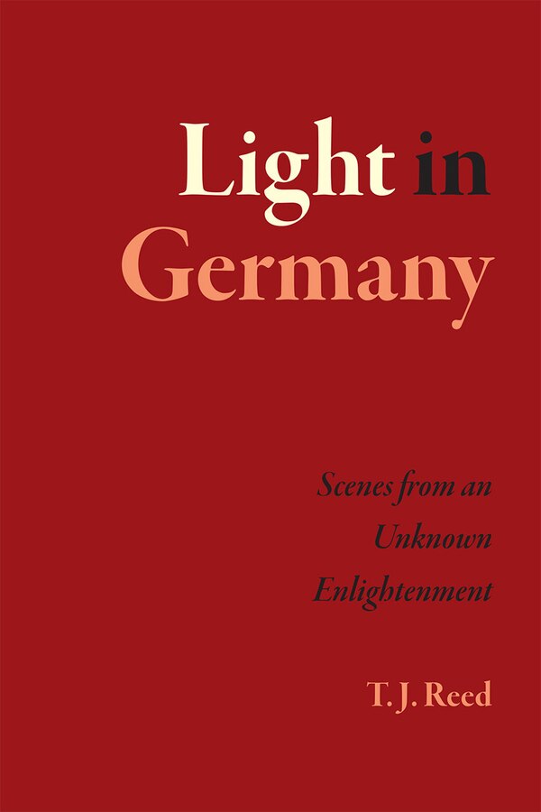 Light In Germany by T. J. Reed, Paperback | Indigo Chapters
