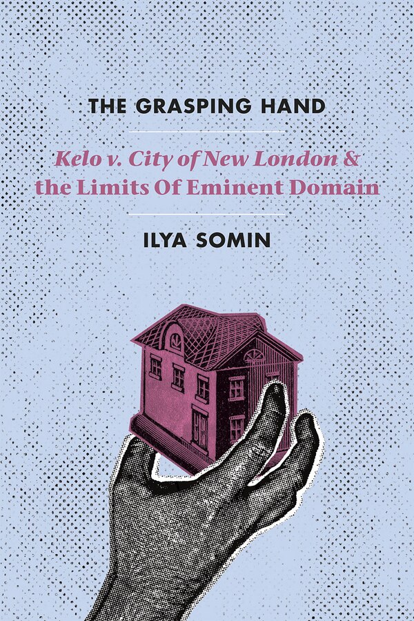 The Grasping Hand by Ilya Somin, Paperback | Indigo Chapters