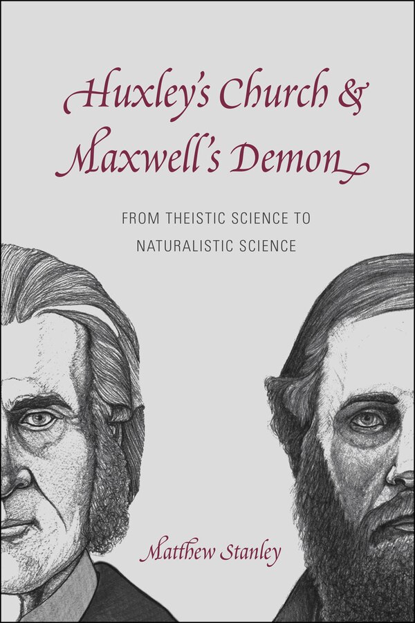 Huxley's Church And Maxwell's Demon by Matthew Stanley, Paperback | Indigo Chapters