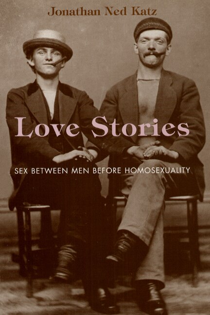 Love Stories by Jonathan Ned Katz, Paperback | Indigo Chapters