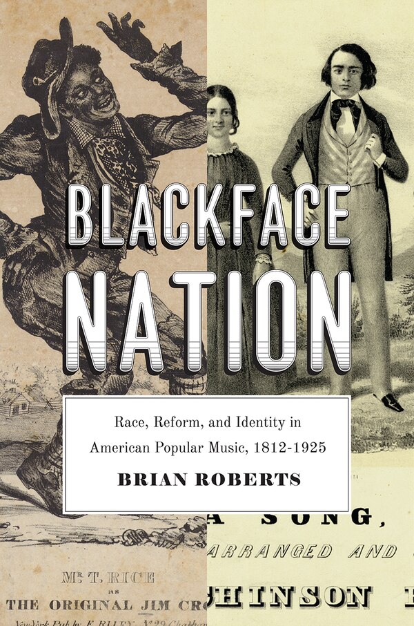 Blackface Nation by Brian Roberts, Paperback | Indigo Chapters