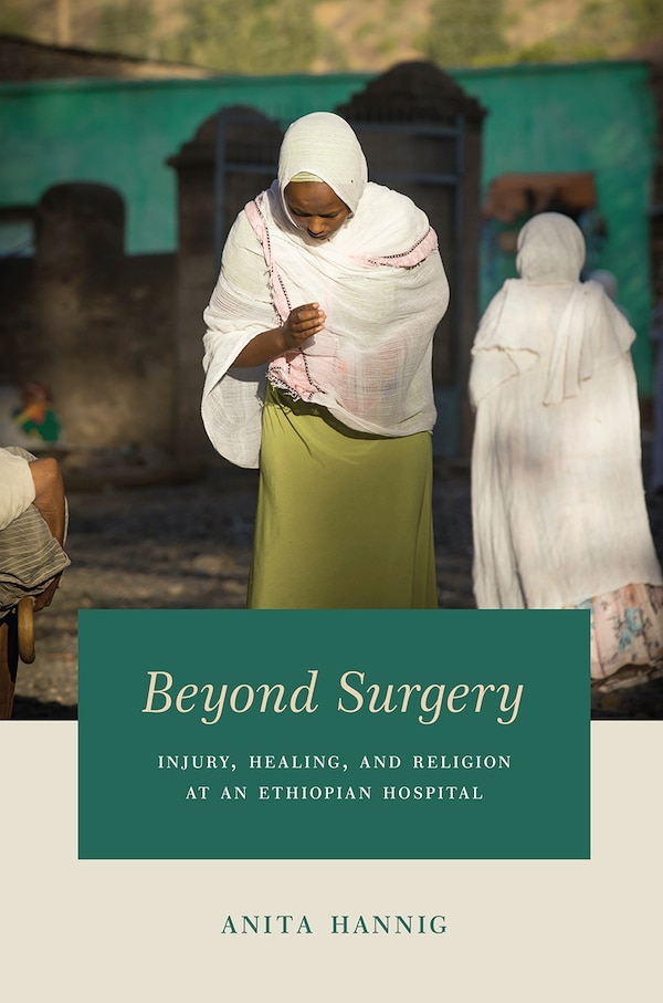 Beyond Surgery by Anita Hannig, Paperback | Indigo Chapters