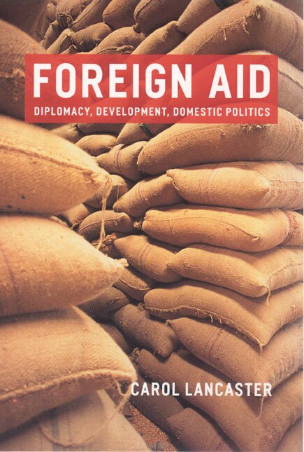 Foreign Aid by Carol Lancaster, Paperback | Indigo Chapters