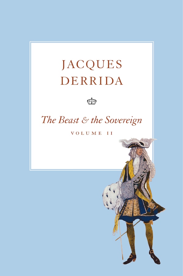 The Beast and the Sovereign Volume II by Jacques Derrida, Paperback | Indigo Chapters