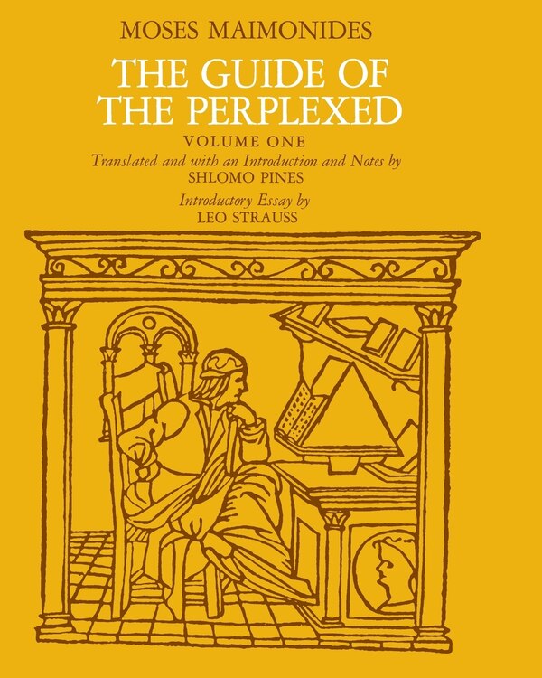 The Guide of the Perplexed Volume 1 by Moses Maimonides, Paperback | Indigo Chapters