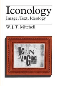 Iconology by W. J. T. Mitchell, Paperback | Indigo Chapters