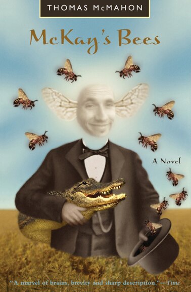 Mckay's Bees by Thomas Mcmahon, Paperback | Indigo Chapters
