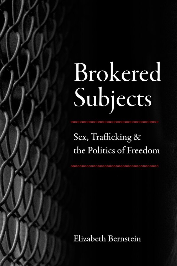 Brokered Subjects by Elizabeth Bernstein, Paperback | Indigo Chapters