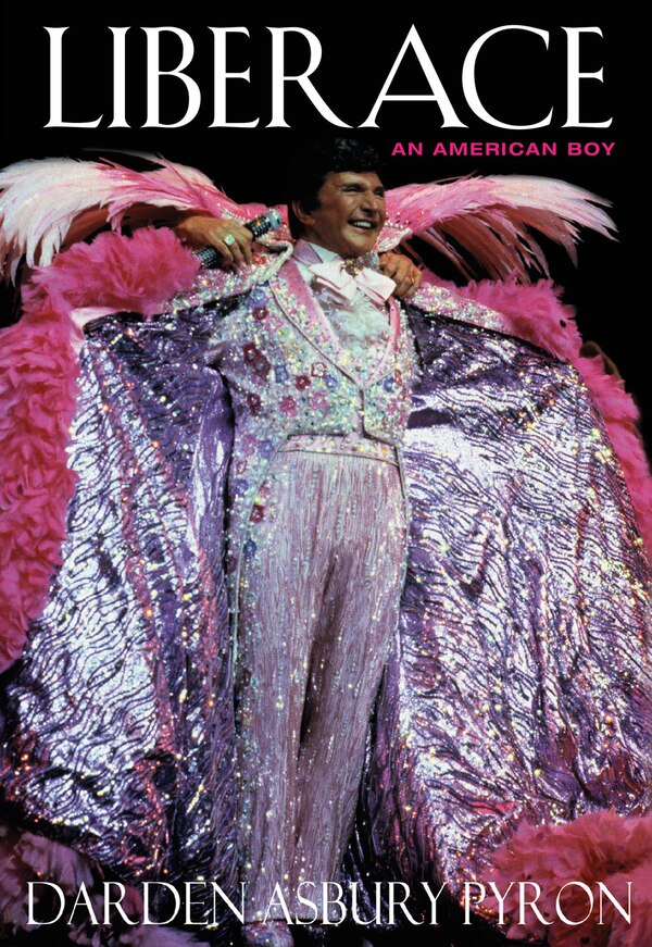 Liberace by Darden Asbury Pyron, Paperback | Indigo Chapters