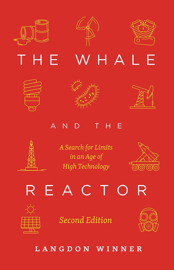 The Whale and the Reactor by Langdon Winner, Paperback | Indigo Chapters