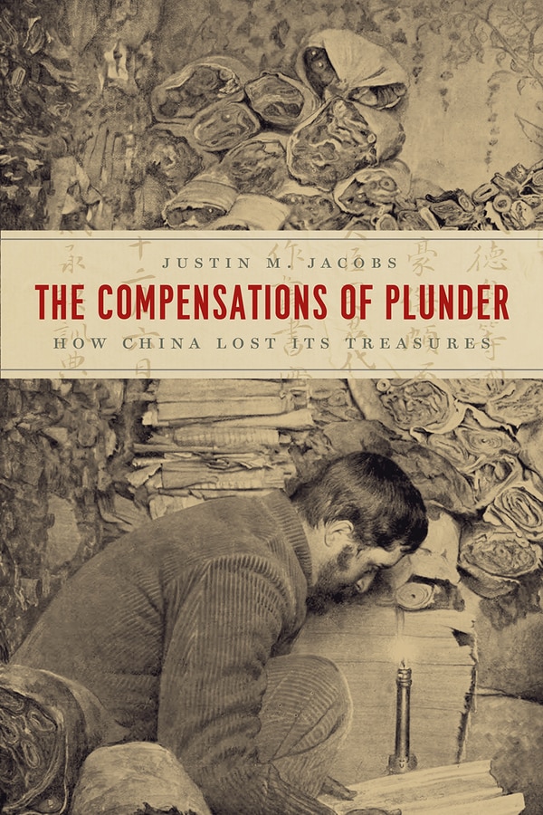 The Compensations of Plunder by Justin M. Jacobs, Hardcover | Indigo Chapters