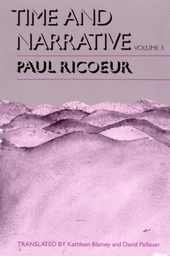 Time And Narrative Volume 3 by PAUL RICOEUR, Paperback | Indigo Chapters