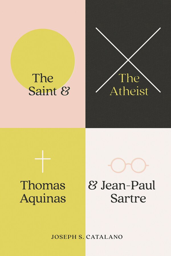 The Saint and the Atheist by Joseph S. Catalano, Hardcover | Indigo Chapters