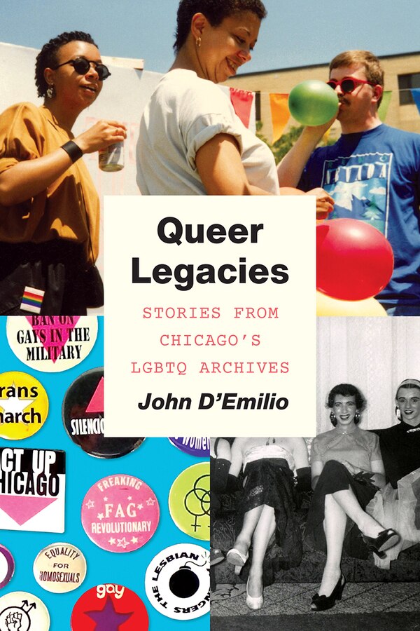 Queer Legacies by John D'emilio, Paperback | Indigo Chapters