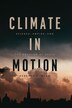 Climate In Motion by Deborah R. Coen, Paperback | Indigo Chapters