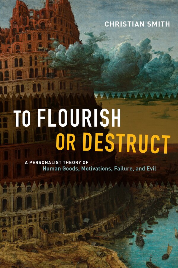 To Flourish Or Destruct by Christian Smith, Paperback | Indigo Chapters