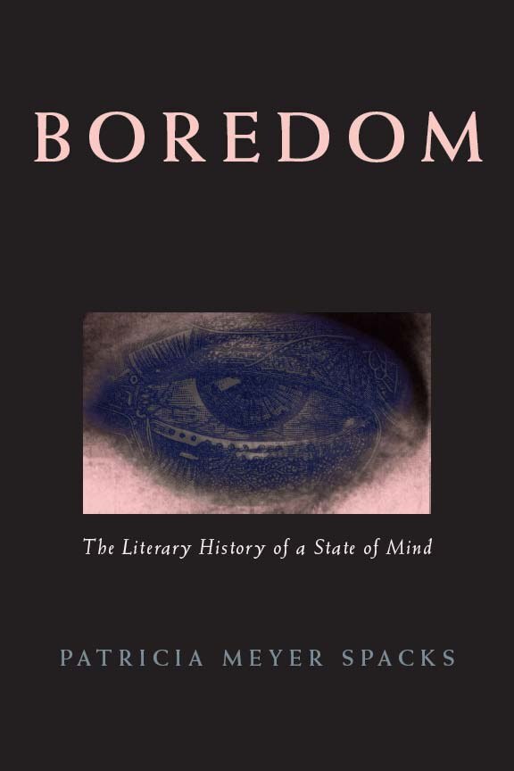 Boredom by Patricia Meyer Spacks, Paperback | Indigo Chapters