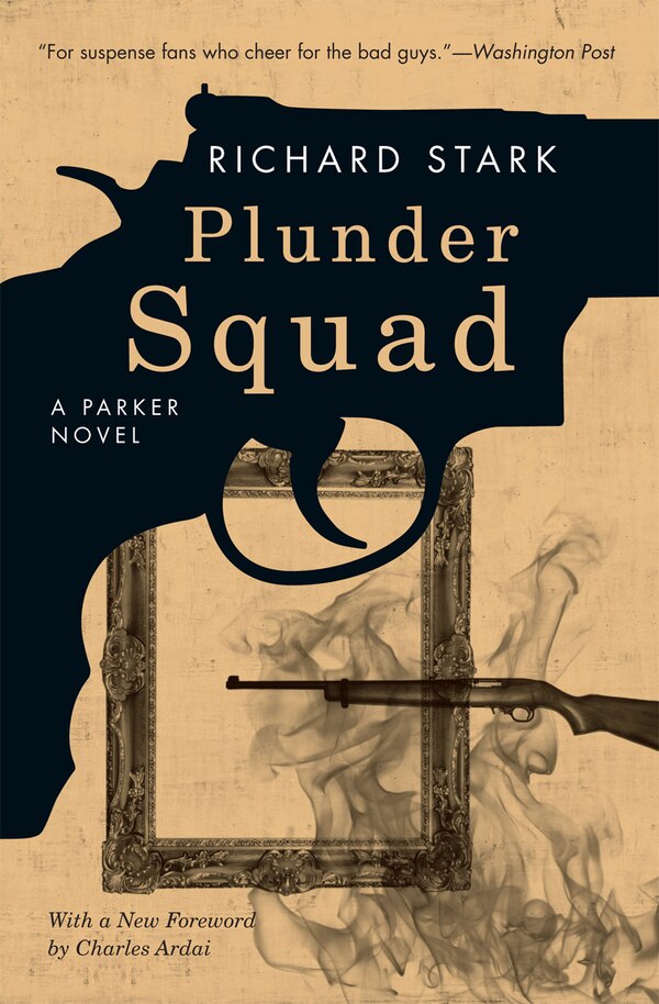 Plunder Squad by Richard Stark, Paperback | Indigo Chapters