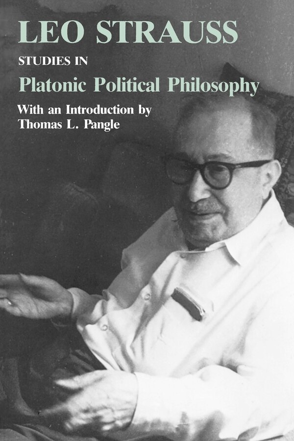 Studies In Platonic Political Philosophy by Leo Strauss, Paperback | Indigo Chapters