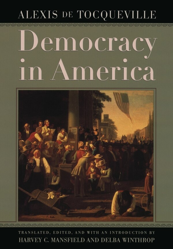 Democracy in America by Alexis De Tocqueville, Paperback | Indigo Chapters