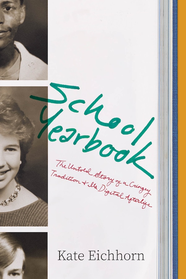 School Yearbook by Kate Eichhorn, Hardcover | Indigo Chapters