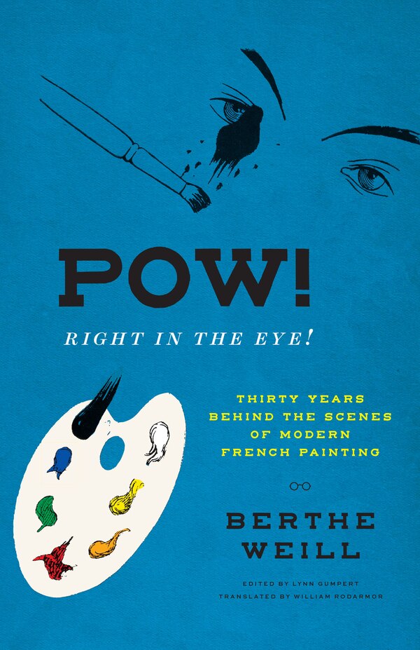 Pow Right In The Eye by Berthe Weill, Hardcover | Indigo Chapters