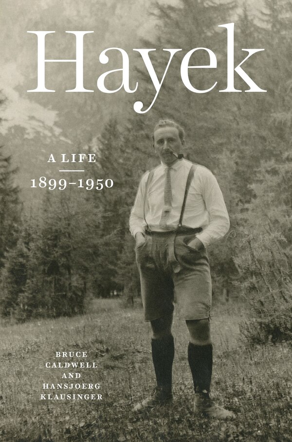 Hayek by Bruce Caldwell, Hardcover | Indigo Chapters