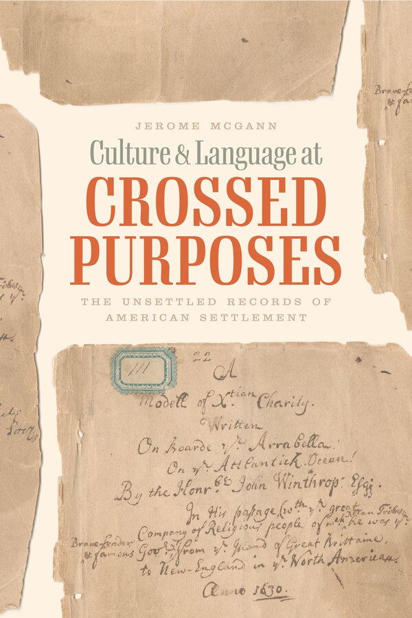 Culture And Language At Crossed Purposes by Jerome McGann, Paperback | Indigo Chapters