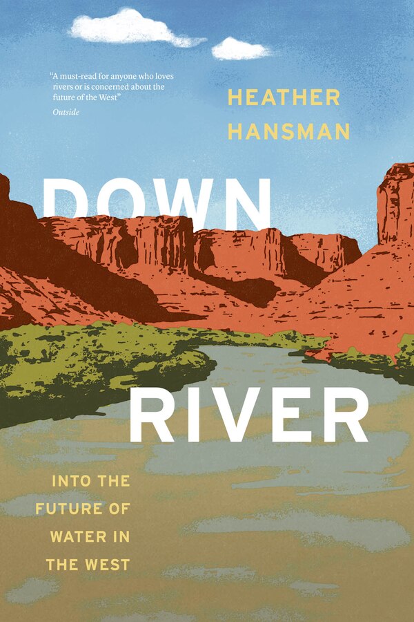 Downriver by Heather Hansman, Paperback | Indigo Chapters