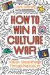 How to Win a Culture War by Lisa M. Stulberg, Hardcover | Indigo Chapters