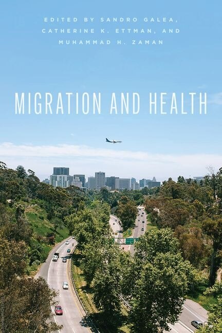 Migration And Health by Sandro Galea, Hardcover | Indigo Chapters