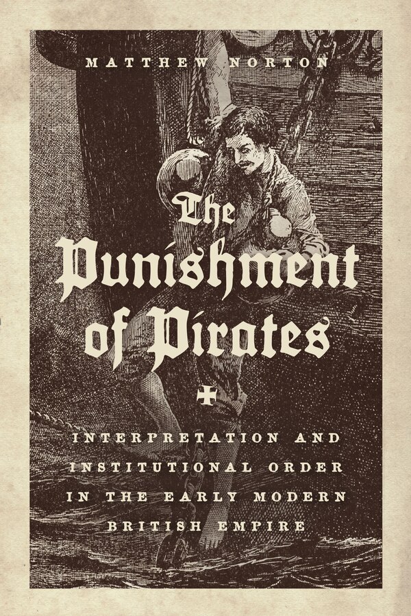 The Punishment of Pirates by Matthew Norton, Paperback | Indigo Chapters