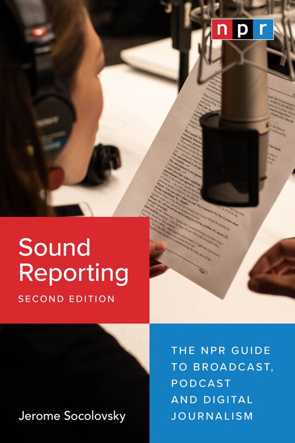 Sound Reporting Second Edition by Jerome Socolovsky, Paperback | Indigo Chapters