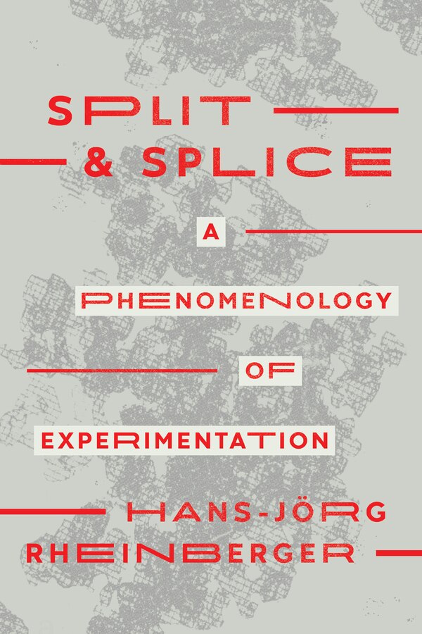 Split and Splice by Hans-jörg Rheinberger, Paperback | Indigo Chapters