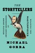 The Storytellers by Michael Gorra, Hardcover | Indigo Chapters