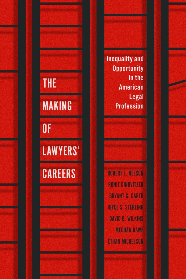 The Making of Lawyers' Careers by Robert L. Nelson, Paperback | Indigo Chapters