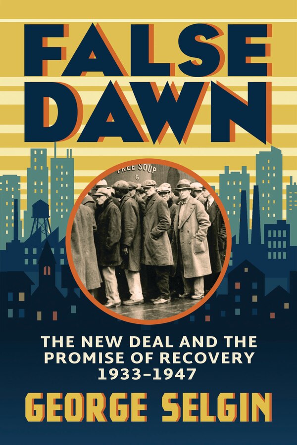 False Dawn by George Selgin, Hardcover | Indigo Chapters