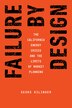 Failure by Design by Georg Rilinger, Paperback | Indigo Chapters