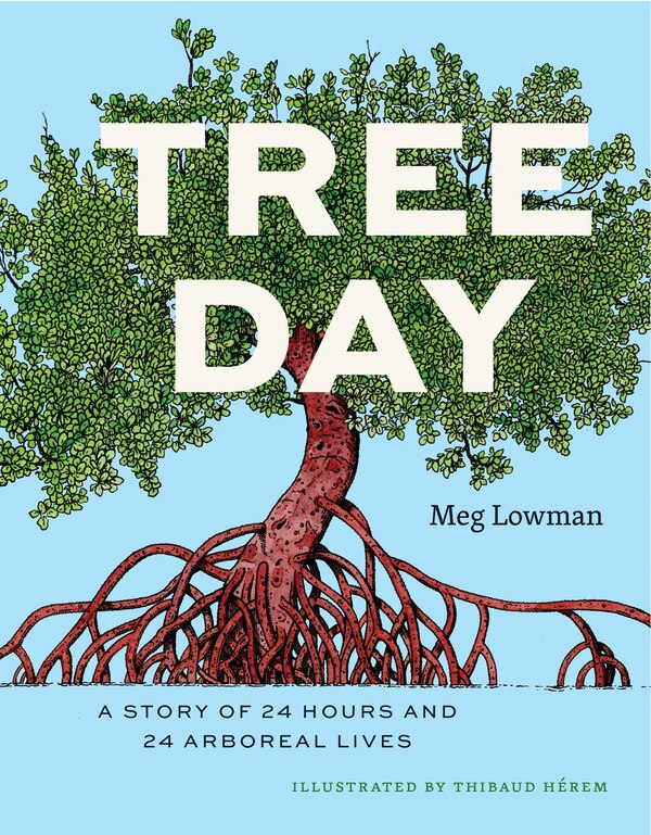 Tree Day by Meg Lowman, Hardcover | Indigo Chapters