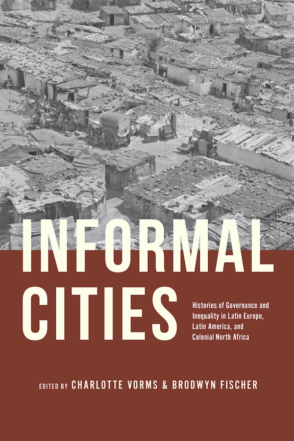 Informal Cities by Charlotte Vorms, Paperback | Indigo Chapters