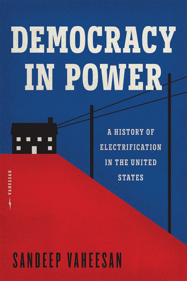 Democracy in Power by Sandeep Vaheesan, Hardcover | Indigo Chapters